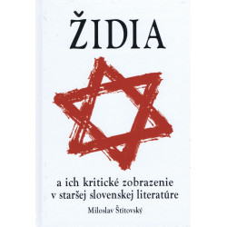 Židia a ich kritické zobrazenie v staršej slovenskej literatúre
