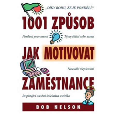 1001 Způsob jak motivovat zaměstnance