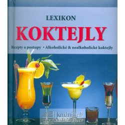Lexikon koktejly I. - recepty a postupy