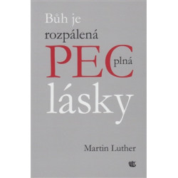 Bůh je rozpálená pec plná lásky