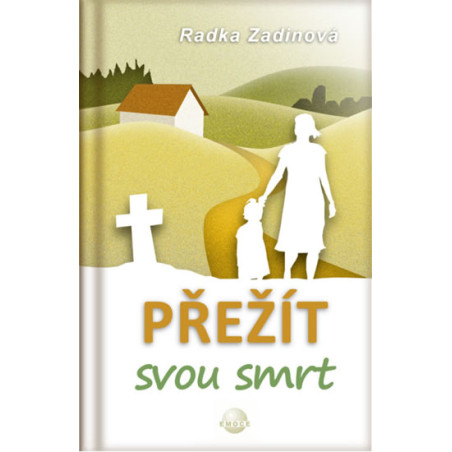 Přežít svou smrt
