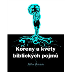 Kořeny a květy biblických pojmů