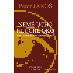 Nemé ucho, hluché oko