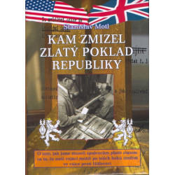 Kam zmizel zlatý poklad republiky