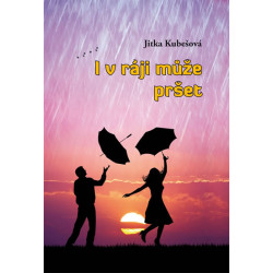 I v ráji může pršet