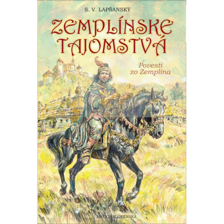 Zemplínske tajomstvá - Povesti zo Zemplína