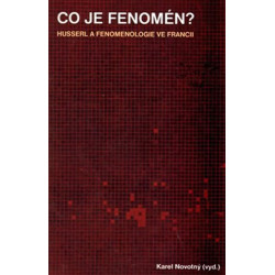 Co je fenomén? Husserl a fenomenologie v