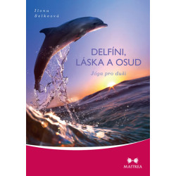 Delfíni, láska a osud - Jóga pro duši
