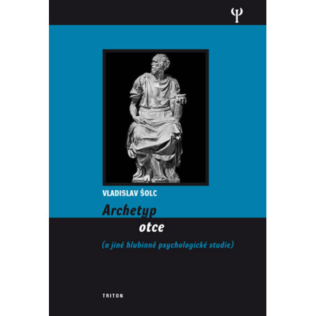 Archetyp otce a jiné hlubinně psychologické studie