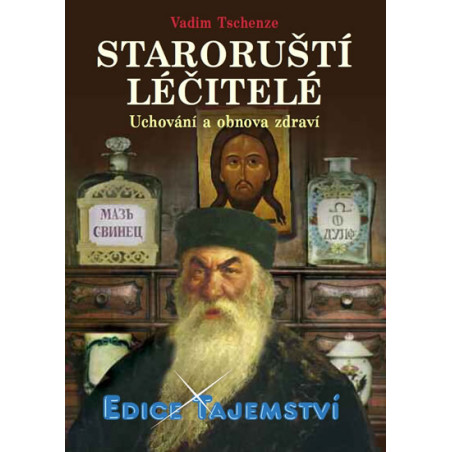 Staroruští léčitelé - Uchování a obnova zdraví