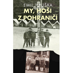 My, hoši z pohraničí