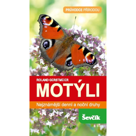 Motýli - Nejznámější denní a noční druhy