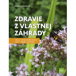 Zdravie z vlastnej záhrady
