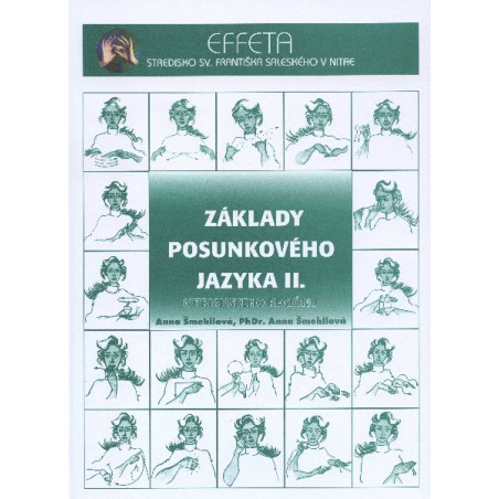 Základy posunkového jazyka II.
