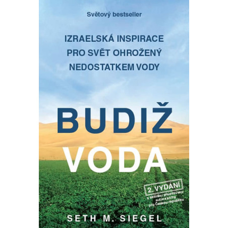 Budiž voda - Izraelská inspirace pro svět ohrožený nedostatkem vody