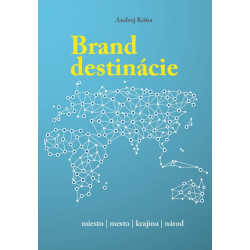 Brand destinácie - tvorba značky miesta