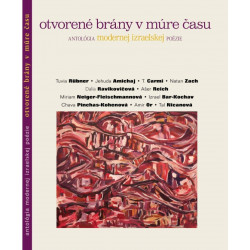 Otvorené brány v múre času – antológia modernej izraelskej poézie