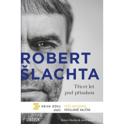 Robert Šlachta - Třicet let pod přísahou
