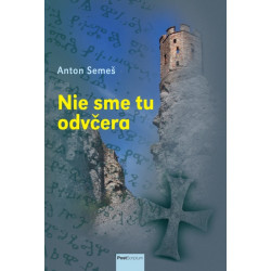 Nie sme tu odvčera