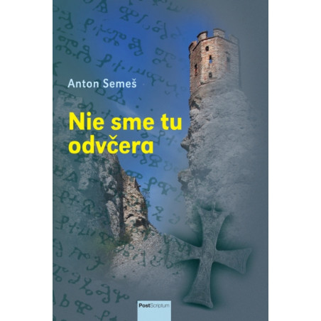 Nie sme tu odvčera