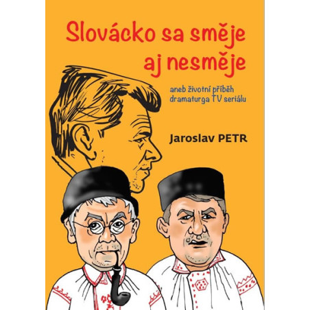 Slovácko sa směje aj nesměje aneb životn