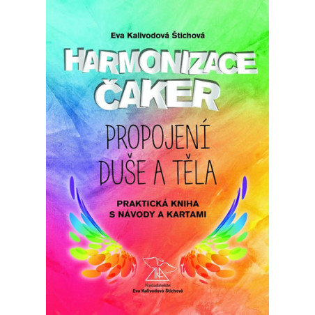 Harmonizace čaker - Propojení duše a těla