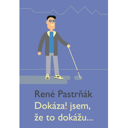 Dokázal jsem, že to dokážu...