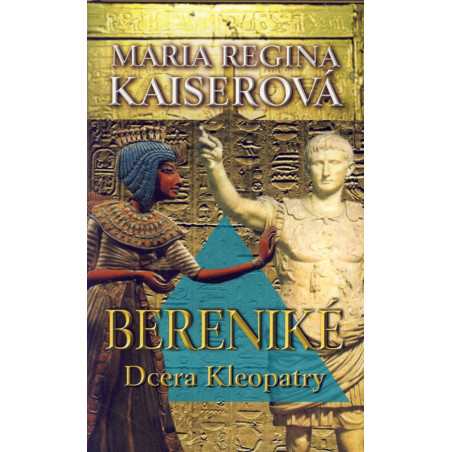 Bereniké - Dcera Kleopatry