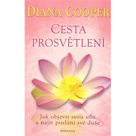 Cesta prosvětlení - Jak objevit svou síl