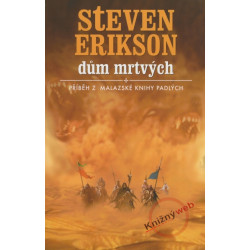 Dům mrtvých - Příběh z malazské Knihy Padlých