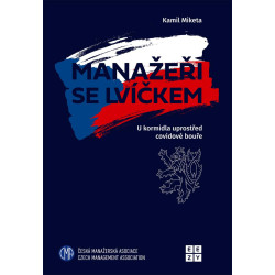 Manažeři se lvíčkem - U kormidla uprostřed covidové bouře