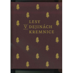 Lesy v dejinách Kremnice