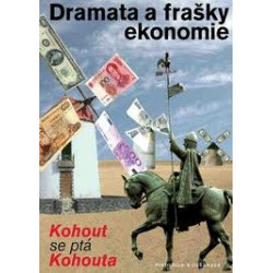 Dramata a frašky ekonomie