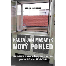 Kauza Jan Masaryk - Nový pohled