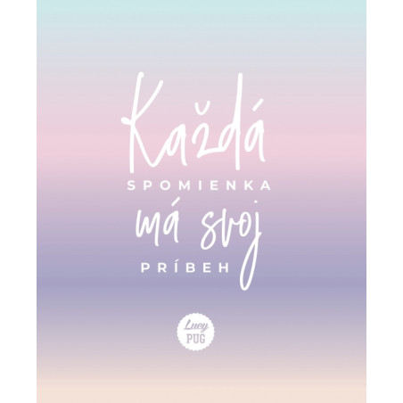 Každá spomienka má svoj príbeh