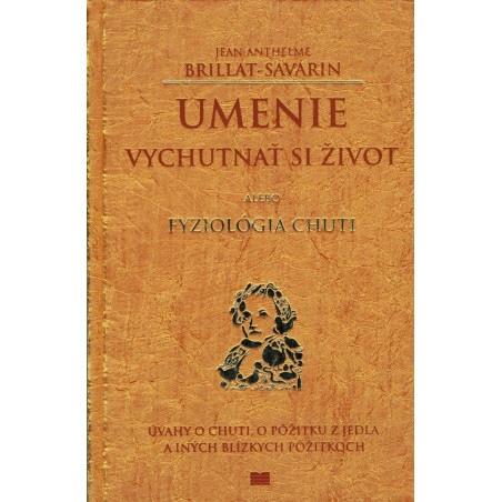 Umenie vychutnať si život alebo Fyziológia chuti