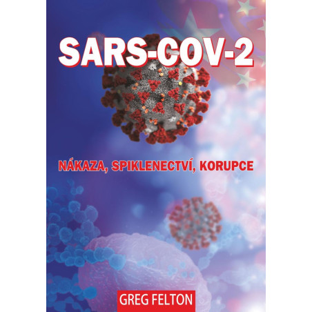 SARS-COV-2. Nákaza, Spiklenectví, Korupce