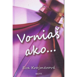 Voniaš ako...