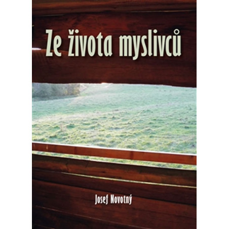 Ze života myslivců