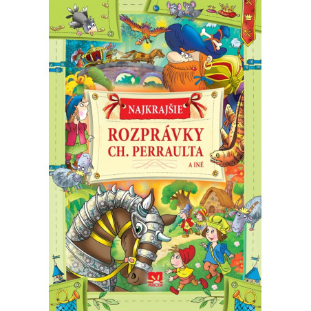 Najkrajšie rozprávky Ch. Perraulta a iné