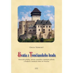 Bratia z Trenčianskeho hradu