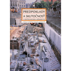 Predpoklady a skutočnosť v geotechnickom inžinierstve