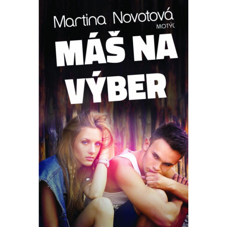 Máš na výber