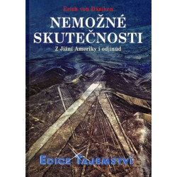 Nemožné skutečnosti - Z Jižní Ameriky i odjinud