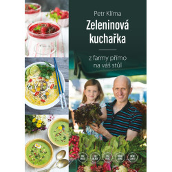 Zeleninová kuchařka - z farmy přímo na váš stůl