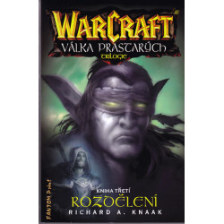 WarCraft - Válka Prastarých 3 - Rozdělení