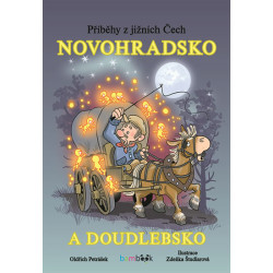 Novohradsko a Doudlebsko - Příběhy z jižních Čech