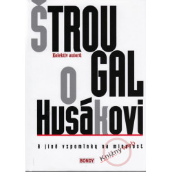 Štrougal o Husákovi a jiné vzpomínky na minulost