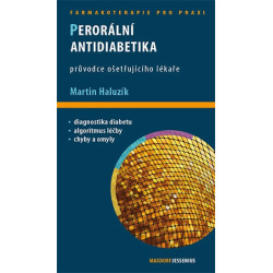 Perorální antidiabetika - Průvodce ošetřujícího lékaře