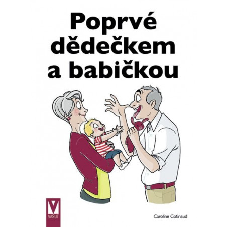 Poprvé dědečkem a babičkou